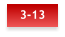 3-13